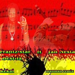 Frantz Star Feat. Jah Nesta - Kekal Manman By Luis Caracter