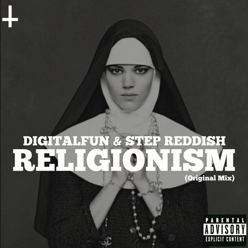 DigitalFun & Step Reddish - Religionism (Original Mix)