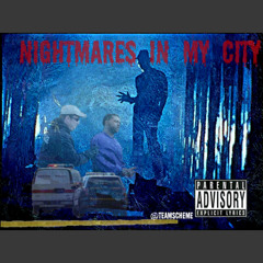 NIGHTMARES IN MY CITY