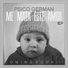 02 Me Mata Este Amor - Psico Germán ft Mr. Fonsy