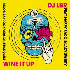 Whine It Up - LBR FT Nappy (110) [LuisYamunaquéEdit]