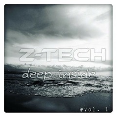 Deep Inside @ Z-Tech