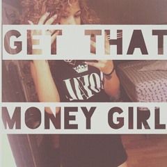 "Get That Money Girl" Papi Kirk & Mc10