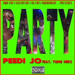 Party (Feat. Yung Herc) [Prod. Peedi Jo]