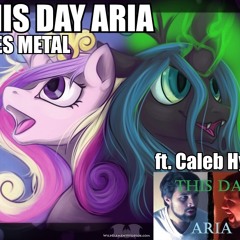 This Day Aria Goes Metal Ft. Caleb Hyles