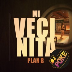 97. Plan B - Mi Vecinita [Dj Poke Extended Mix]