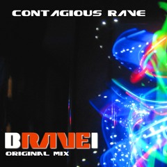 Contagious Rave (ORIGINAL MIX)