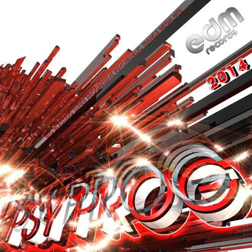 EDM155 - PSY PROG 2014 - Big Blasting Super Progressive Psychedelic Trance Mega Hits