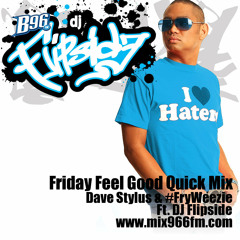 Friday Feel Good Quick Mix ~ 90's House Ft. DJ Flipside
