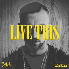 Live This (Feat. Madchild)