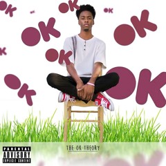 The OK Theory Prod. By Steezy Zo