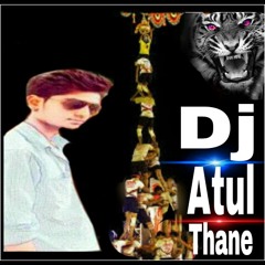 DAHI HANDI SPECIAL KADAK AGRI KOLI  MIX BY DJ ATUL THANE