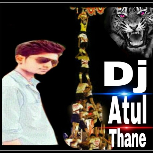 DAHI HANDI SPECIAL KADAK AGRI KOLI  MIX BY DJ ATUL THANE