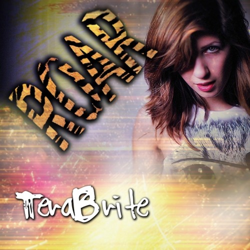 Katy Perry - Roar (Rock Cover by TeraBrite)