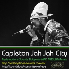 Jah Jah City-Capleton(Redemption's dubplate Mad Mitsuka remix)