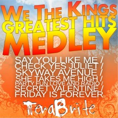 We The Kings Greatest Hits Medley - TeraBrite