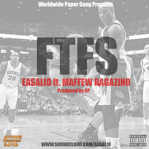 Easalio - FTFS (Floppin) Ft Maffew Ragazino (Prod By AP)