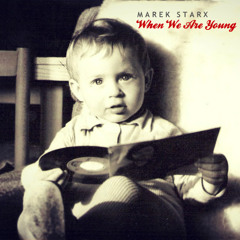 When We Are Young