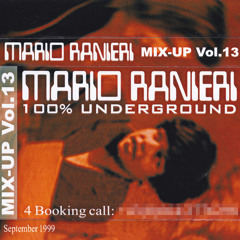 Mix-Up Vol. 13, September 1999 - 100% Underground [Tape recording]