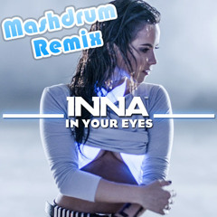INNA Feat. Yandel - In Your Eyes (Mashdrum Remix)