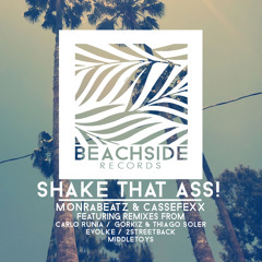 Monrabeatz & Casseffexx - Shake That Ass! (Carlo Runia Remix) PREVIEW