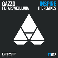 Gazzo Feat. Farewell Luna - Inspire (Andrea Rullo Remix Radio Edit)