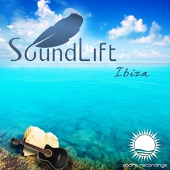 SoundLift - Ibiza (Original Live Guitar Mix) [Abora Recordings]