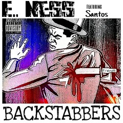 E. Ness - BACKSTABBERS f/ Santos