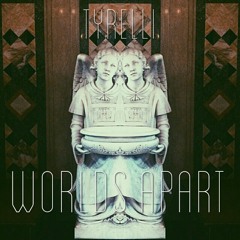 Tyrelli - Worlds Apart // instrumental // DISPONIBILE