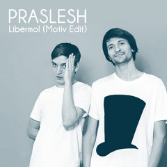 Praslesh - Libermol (Motiv Edit)