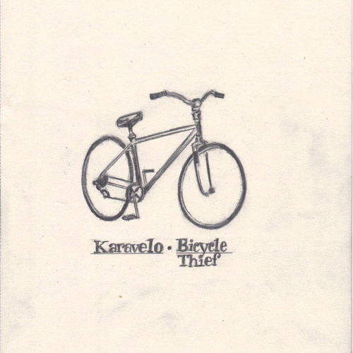 Karavelo x Dj Hellblazer x Nathalie Poulain - "Bicycle Thief" (from Karavelo 's "Bicycle Thief" EP)
