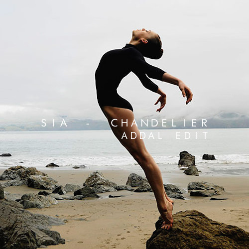 Sia - Chandelier (Addal Edit) ***FREE DOWNLOAD***