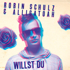 Robin Schulz & Alligatoah - Willst du (Release date 05.09.2014)