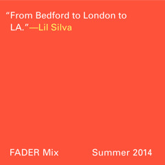 FADER Mix: Lil Silva