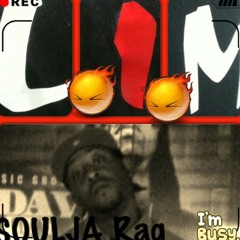 Soulja,Soulja Rag