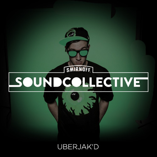 Uberjak'd Smirnoff Sound Collective Mix