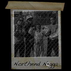 Northend Ni**a