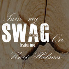 Turn My Swag On feat Keri Hilson