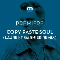 Premiere: Copy Paste Soul 'The Fall' (Laurent Garnier Remix)