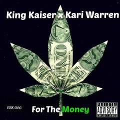 For Dat Money - King Kaiser x Kari Warren
