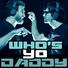 Who's Yo Daddy (Instrumental)