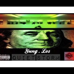 YUNG LOS -QUIET STORM