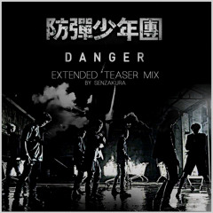Bangtan Boys _ BTS _ Danger (extended teaser mix)