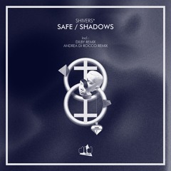 DTD022 Shivers* - Safe With You (Dilby Remix)