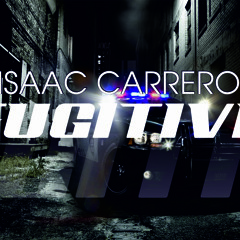 Isaac Carrero - Fugitive
