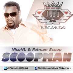 NicoNL & Fatman Scoop - Scoopman (Original Mix)