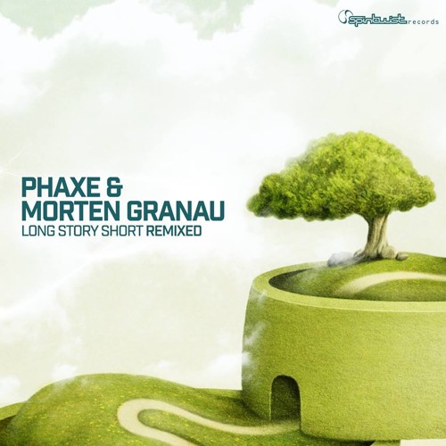 Phaxe & Morten Granau - Long Story Short (Static Movement Remix) [SPINTWIST RECORDS]
