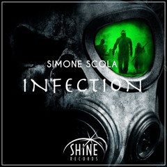 Simone Scola - Infection (Original Mix) Out Now !