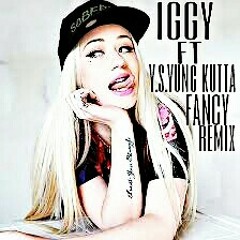 Y.S.Yung Kutta x IGGY x Fancy Remix