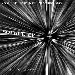 Davk-SOURCE EP - B 1  - C1 2 3#044.2 - VAMPIRE TRONIK FR NLsession